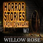 Horror stories from denmark, volume 2 cover image
