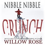 Nibble, nibble, crunch cover image