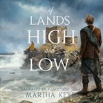 Of lands high and low cover image