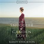 The Smuggler of Camden Cove cover image