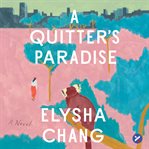 A Quitter's Paradise : A Novel cover image