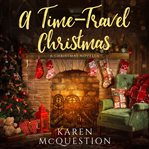 A time-travel christmas : Travel Christmas cover image