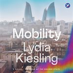 Mobility : A Novel cover image