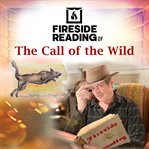 Fireside Reading of the Call of the Wild cover image