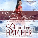 To Enchant a Lady's Heart : British Are Coming cover image