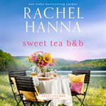 Sweet Tea B&B : Sweet Tea B&B cover image