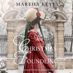 The Christmas Foundling : Belles of Christmas: Frost Fair cover image