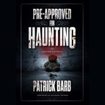 Pre-approved for Haunting : And Other Stories cover image