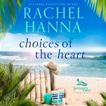 Choices of the Heart : January Cove cover image