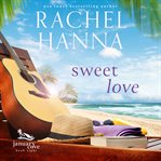 Sweet Love : January Cove cover image