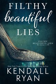 Filthy Beautiful Lies cover image