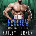 In the Requiem : Metahuman Files cover image