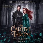 The Captive Throne : Legends of Abreia cover image