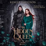 The Hidden Queen : Legends of Abreia cover image
