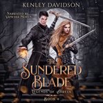 The Sundered Blade : Legends of Abreia cover image