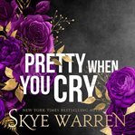 Pretty When You Cry : Stripped cover image