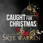 Caught for Christmas : Stripped cover image