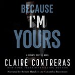 Because I'm Yours : Sins & Deceptions cover image