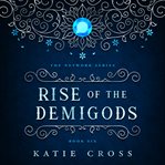 Rise of the Demigods : Network cover image