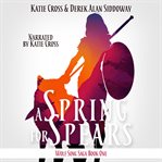 A Spring for Spears : Wolf Song Saga cover image