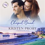 Chapel Bend : Huckleberry Bay cover image