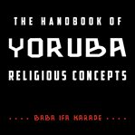 The Handbook of Yoruba Religious Concepts cover image