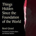 Things Hidden Since the Foundation of the World cover image