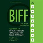 BIFF for CoParent Communication : Your Guide to Difficult Texts, Emails, and Social Media Posts. Equity and Social Justice in Education cover image