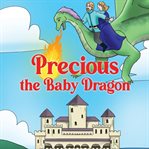 Precious the Baby Dragon cover image