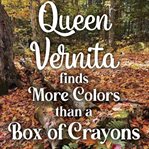 Queen Vernita Finds More Colors Than a Box of Crayons cover image