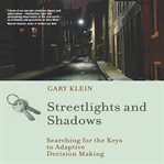 Streetlights and Shadows : Searching for the Keys to Adaptive Decision Making. Norton on the Social Neuroscience of Education cover image