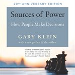 Sources of Power : How People Make Decisions (The MIT Press) cover image