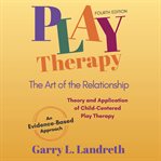 Play Therapy : Rethinking Equitable and Inclusive Classrooms cover image