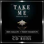 Take Me : Manhattan Mafia cover image