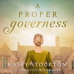 A Proper Governess : Hearts of Harewood cover image
