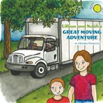 Lillian and Noah's Great Moving Adventure cover image