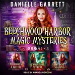 The Beechwood Harbor Magic Mysteries Boxed Set : Books #1-3 cover image