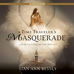 A Time Traveler's Masquerade cover image