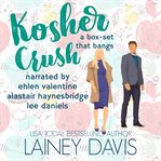 Kosher Crush : A Box-set That Bangs cover image