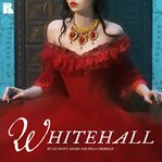Whitehall : A Novel (Part 1). Whitehall cover image