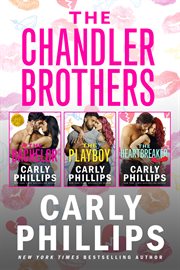 The Chandler brothers : the entire collection. Books 1-3 cover image