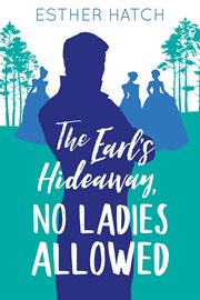 The Earl's Hideaway, No Ladies Allowed cover image