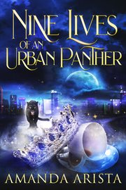 Nine Lives of an Urban Panther : Diaries of an Urban Panther cover image