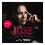 Rise : life lessons in speaking out, standing tall & leading the way cover image