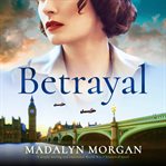 Betrayal : A Deeply Moving and Emotional World War 2 Historical Novel cover image