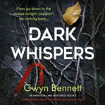 Dark Whispers : A totally gripping mystery that will keep you turning the pages cover image