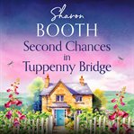 Second Chances in Tuppenny Bridge : Tuppenny Bridge cover image