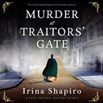 Murder at Traitors' Gate : Tate and Bell Mystery cover image