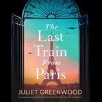 The Last Train From Paris cover image