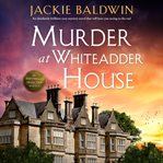 Murder at Whiteadder House cover image